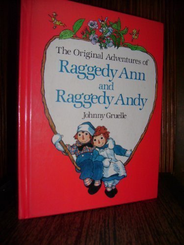 The Original Adventures of Raggedy Ann and Raggedy Andy