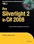 Pro Silverlight 2 in C# 2008 (Windows.Net)