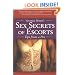 Veronica Monet's Sex Secrets of Escorts: Tips from a Pro