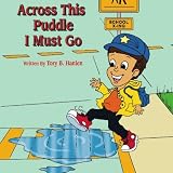 Across This Puddle I Must Go