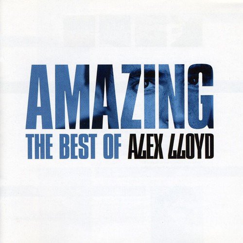 Alex Lloyd - Amazing: Best Of - Zortam Music
