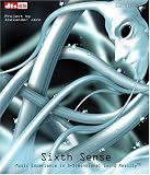 SIXTH SENSE - Music Experience in 3-Dimensional Sound Reality TM, DTS ES 5.1 and 6.1 Extended Surround Music Disc