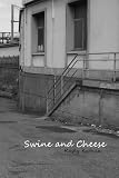 Swine and Cheese