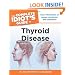 The Complete Idiot's Guide to Thyroid Disease