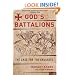 God's Battalions: The Case for the Crusades