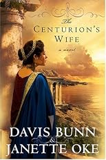 The Centurion's Wife (Acts of Faith, Book 1)