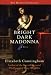 Bright Dark Madonna: A Novel (The Maeve Chronicles)
