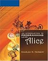 An Introduction to Programming Using Alice