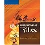 An Introduction to Programming Using Alice