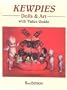 Kewpies Dolls & Art: With Value Guide