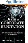 The Death of Corporate Reputation: Ho...