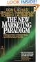 The New Marketing Paradigm: Integrated Marketing Communications