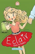 Eclair Goes to Stella's Eclair Goes to Stella's