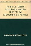 The noble lie : the British constitution and the rule of law