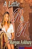A Little R & R (BookStrand Publishing Romance)