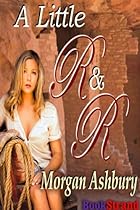 F.R.E.E A Little R & R (BookStrand Publishing Romance) [Z.I.P]