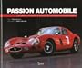 Passion automobile : Un si�cle d'histoire � travers 50 mod�les incontournables