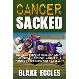Cancer SACKED! The True Story of How Don Martin Defeated