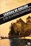 Ch�teau de Chillon : Le fief de la r�verie romantique