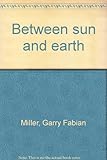 Between sun and earth