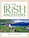 Finding Your Irish Ancestors: A Beginner's Guide (Finding Your Ancestors)