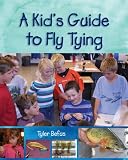 Books : A Kid's Guide to Fly Tying
