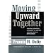 Moving Upward Together: Creating Strategic Alignment to Sustain Systemic School Improvement (Leading Systemic School Improvement)