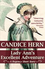 Lady Ann's Excellent Adventure (A Regency Short Story)