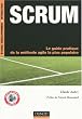 SCRUM : Le guide pratique de la m�thode agile la plus populaire
