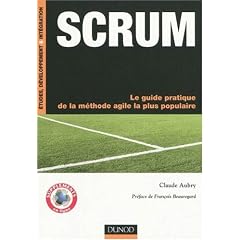 SCRUM : Le guide pratique de la m�thode agile la plus populaire