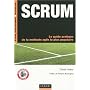 SCRUM : Le guide pratique de la m�thode agile la plus populaire