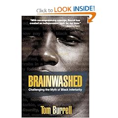 Brainwashed: Challenging the Myth of Black Inferiority by Tom Burrell