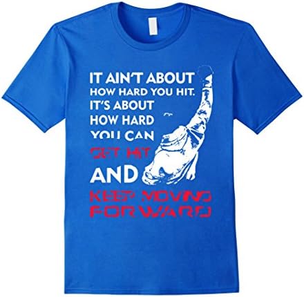 Men's It 's about how hard you can get hit and keep moving for war 2XL Royal Blue