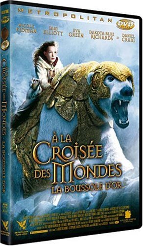 A la croisée des mondes : la boussole d or