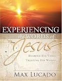 Experiencing the Words of Jesus: Trusting His Voice, Hearing His Heart