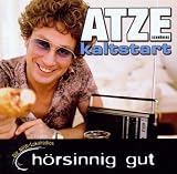 Atze Schr�ders Kaltstart