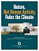 Nature, Not Human Activity, Rules the Climate: The Summary for Policymakers of the Report of the Nongovernmental International Panel on Climate Change (NIPCC)