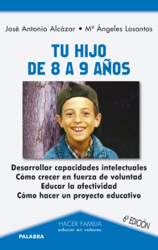 Tu hijo de 8 a 9 años (Hacer Familia) (Spanish Edition)