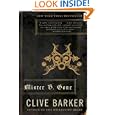 Mister B. Gone by Clive Barker