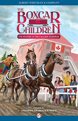 The Mystery at the Calgary Stampede (The Boxcar Children Mysteries)