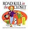 Road Kill in the Closet: Book Four of the Syndicated Cartoon Stone Soup (Stone Soup (Four Panel Press))