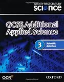 Twenty First Century Science: GCSE Additional Applied Science Module 3 Textbook: Scientific detection (Gcse 21st Century Science)