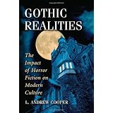 Gothic Realities: The Impact of Horror Fiction on Modern Culture