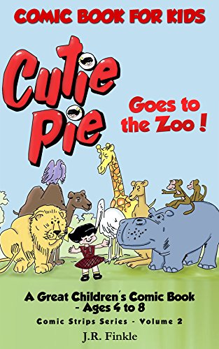 Comic Book for Kids: Cutie Pie Goes to the Zoo: A Great Children's Comic Book - Ages 4 to 8 (Comic Strips 2)