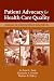 Patient Advocacy for Healthcare Quality: Strategies for Achieving Patient Centered Care
