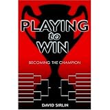 Playing to Win: Becoming the Champion
