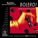 Bolero / Orchestral Fireworks