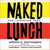 Naked Lunch: The Restored Text | [William S. Burroughs]