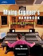 The Mixing Engineer's Handbook, Second Edition