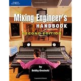 The Mixing Engineer's Handbookpar Bobby Owsinski